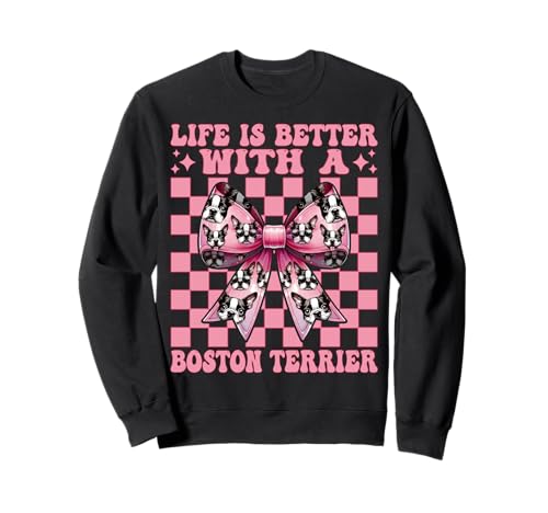 Das Leben ist Besser mit Einer Boston Terrier Bostie Dog Girl Mama Sweatshirt Das Leben ist Besser mit Einer Boston Terrier Bostie Dog Girl Mama Sweatshirt von Womens Pink Coquette Bow Boston Terrier Dog Gifts