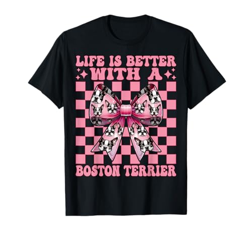 Das Leben ist Besser mit Einer Boston Terrier Bostie Dog Girl Mama T-Shirt Das Leben ist Besser mit Einer Boston Terrier Bostie Dog Girl Mama T-Shirt von Womens Pink Coquette Bow Boston Terrier Dog Gifts
