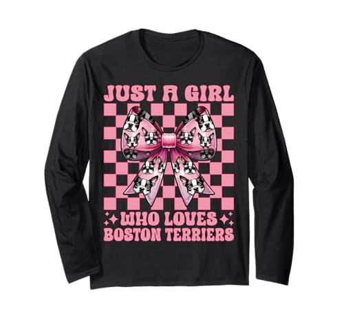 Just A Girl Who Loves Boston Terrier Boston Terrier Bostie Langarmshirt Just A Girl Who Loves Boston Terrier Boston Terrier Bostie Langarmshirt von Womens Pink Coquette Bow Boston Terrier Dog Gifts