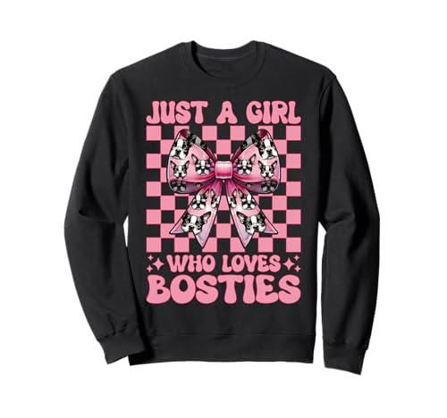Nur EIN Mädchen, das Bosties liebt Boston Terrier Bostie Dog Sweatshirt Nur EIN Mädchen, das Bosties liebt Boston Terrier Bostie Dog Sweatshirt von Womens Pink Coquette Bow Boston Terrier Dog Gifts