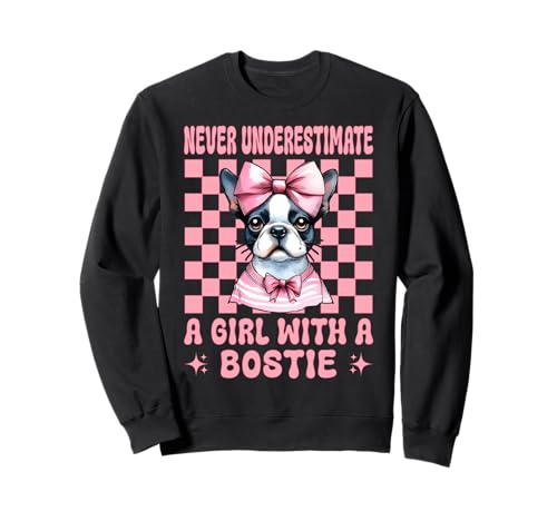 Unterschätzen Sie Niemals EIN Mädchen mit einem Bostie Boston Terrier Sweatshirt von Womens Pink Coquette Bow Boston Terrier Dog Gifts