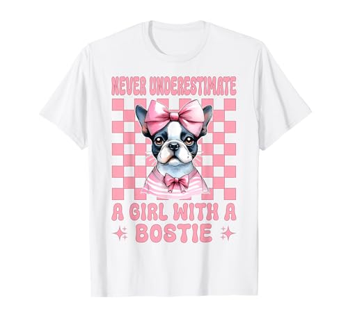 Unterschätzen Sie Niemals EIN Mädchen mit einem Bostie Boston Terrier T-Shirt von Womens Pink Coquette Bow Boston Terrier Dog Gifts