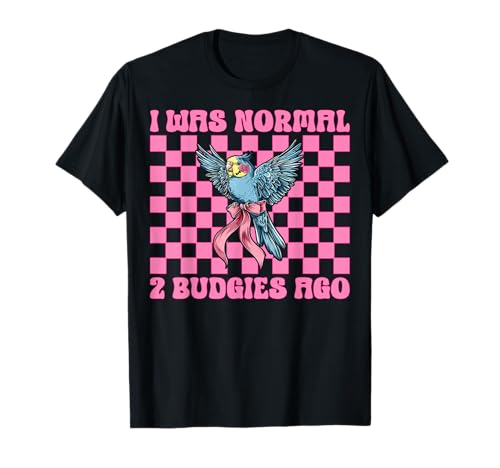 I was Normal 2 Wellensittiche Ago Wellensittich Papagei Mädchen Mama T-Shirt von Womens Pink Coquette Bow Budgie Budgerigar Gifts