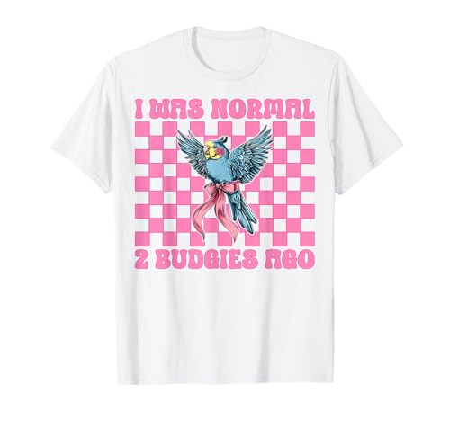 I was Normal 2 Wellensittiche Ago Wellensittich Papagei Mädchen Mama T-Shirt von Womens Pink Coquette Bow Budgie Budgerigar Gifts