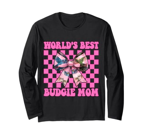 World's Best Wellensittich Mama Wellensittich Papagei Muttertag Langarmshirt World's Best Wellensittich Mama Wellensittich Papagei Muttertag Langarmshirt von Womens Pink Coquette Bow Budgie Budgerigar Gifts