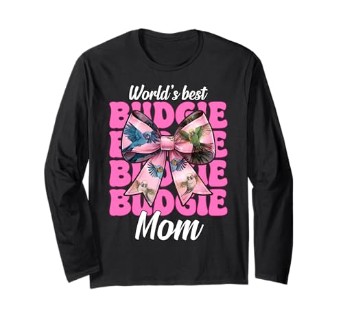 World's Best Wellensittich Mama Wellensittich Papagei Muttertag Langarmshirt World's Best Wellensittich Mama Wellensittich Papagei Muttertag Langarmshirt von Womens Pink Coquette Bow Budgie Budgerigar Gifts