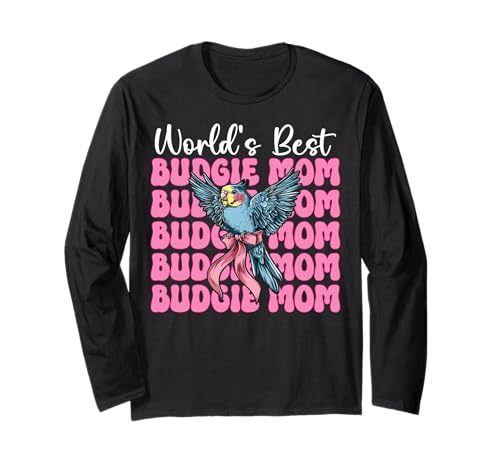 World's Best Wellensittich Mama Wellensittich Papagei Muttertag Langarmshirt World's Best Wellensittich Mama Wellensittich Papagei Muttertag Langarmshirt von Womens Pink Coquette Bow Budgie Budgerigar Gifts