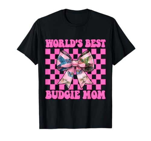 World's Best Wellensittich Mama Wellensittich Papagei Muttertag T-Shirt World's Best Wellensittich Mama Wellensittich Papagei Muttertag T-Shirt von Womens Pink Coquette Bow Budgie Budgerigar Gifts