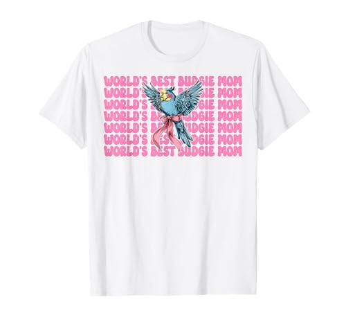 World's Best Wellensittich Mama Wellensittich Papagei Muttertag T-Shirt World's Best Wellensittich Mama Wellensittich Papagei Muttertag T-Shirt von Womens Pink Coquette Bow Budgie Budgerigar Gifts