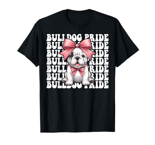 Bulldog Pride Kokettenbogen für Mädchen, Bulldogge, Mama T-Shirt Bulldog Pride Kokettenbogen für Mädchen, Bulldogge, Mama T-Shirt von Womens Pink Coquette Bow Bulldog Dog Gifts