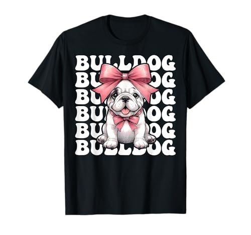 Bulldogge Hund Mädchen Bulldogge Mama Kokette Schleife T-Shirt Bulldogge Hund Mädchen Bulldogge Mama Kokette Schleife T-Shirt von Womens Pink Coquette Bow Bulldog Dog Gifts