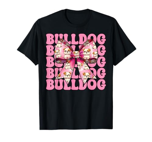 Bulldogge Hund Mädchen Bulldogge Mama Kokette Schleife T-Shirt Bulldogge Hund Mädchen Bulldogge Mama Kokette Schleife T-Shirt von Womens Pink Coquette Bow Bulldog Dog Gifts