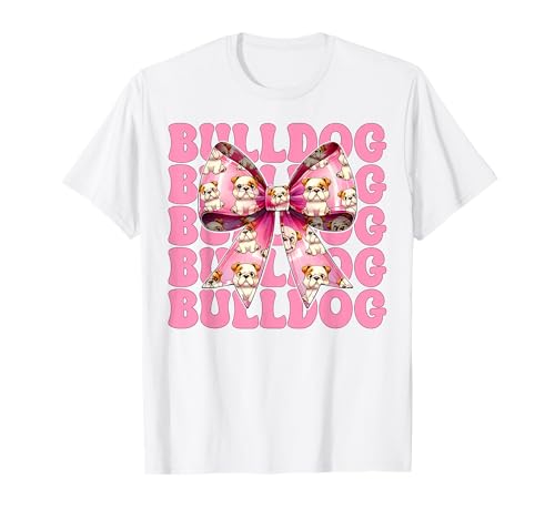 Bulldogge Hund Mädchen Bulldogge Mama Kokette Schleife T-Shirt Bulldogge Hund Mädchen Bulldogge Mama Kokette Schleife T-Shirt von Womens Pink Coquette Bow Bulldog Dog Gifts