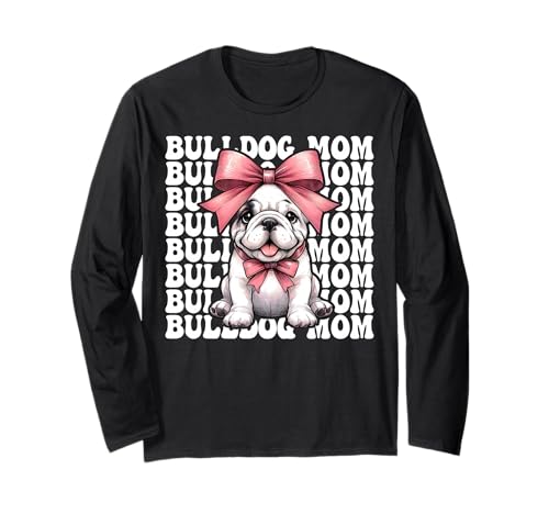 Bulldogge Mama Bulldogge Mama Hund Muttertag Kokette Langarmshirt von Womens Pink Coquette Bow Bulldog Dog Gifts