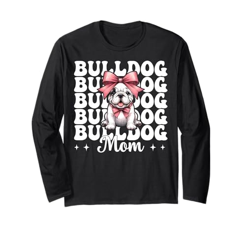 Bulldogge Mama Bulldogge Mama Hund Muttertag Kokette Langarmshirt von Womens Pink Coquette Bow Bulldog Dog Gifts