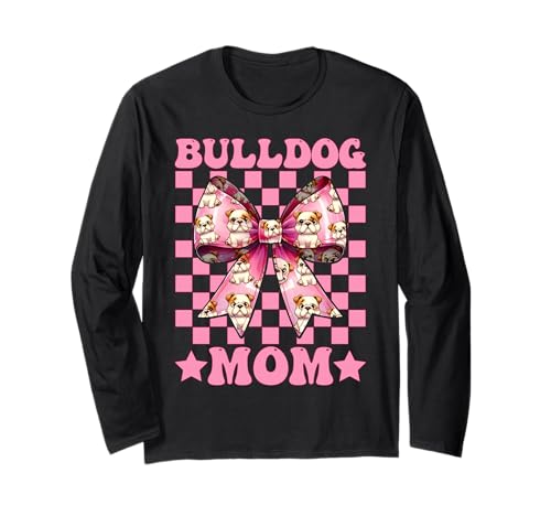 Bulldogge Mama Bulldogge Mama Hund Muttertag Kokette Langarmshirt von Womens Pink Coquette Bow Bulldog Dog Gifts