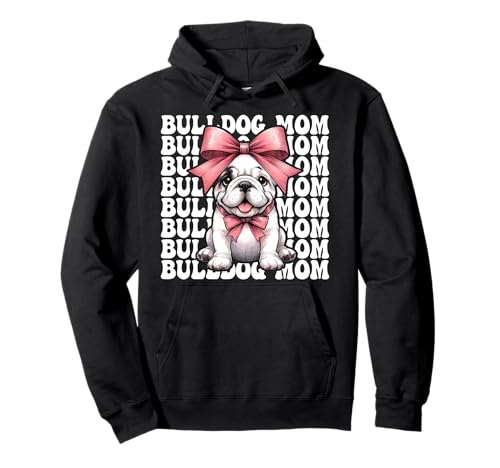 Bulldogge Mama Bulldogge Mama Hund Muttertag Kokette Pullover Hoodie Bulldogge Mama Bulldogge Mama Hund Muttertag Kokette Pullover Hoodie von Womens Pink Coquette Bow Bulldog Dog Gifts