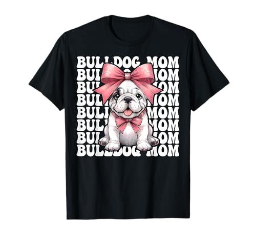 Bulldogge Mama Bulldogge Mama Hund Muttertag Kokette T-Shirt von Womens Pink Coquette Bow Bulldog Dog Gifts