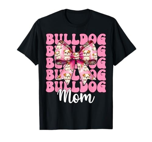 Bulldogge Mama Bulldogge Mama Hund Muttertag Kokette T-Shirt von Womens Pink Coquette Bow Bulldog Dog Gifts