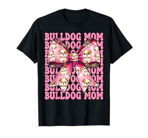 Bulldogge Mama Bulldogge Mama Hund Muttertag Kokette T-Shirt von Womens Pink Coquette Bow Bulldog Dog Gifts