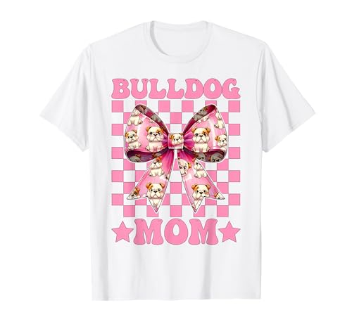 Bulldogge Mama Bulldogge Mama Hund Muttertag Kokette T-Shirt von Womens Pink Coquette Bow Bulldog Dog Gifts