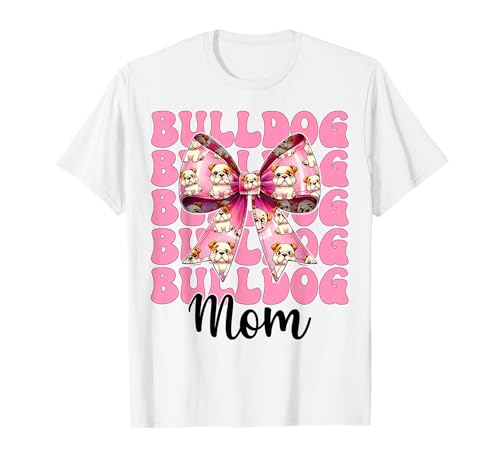 Bulldogge Mama Bulldogge Mama Hund Muttertag Kokette T-Shirt von Womens Pink Coquette Bow Bulldog Dog Gifts