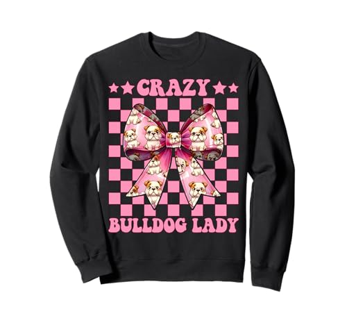 Crazy Bulldog Lady Dog Girl Bulldogge Mama Kokette Bogen Sweatshirt Crazy Bulldog Lady Dog Girl Bulldogge Mama Kokette Bogen Sweatshirt von Womens Pink Coquette Bow Bulldog Dog Gifts