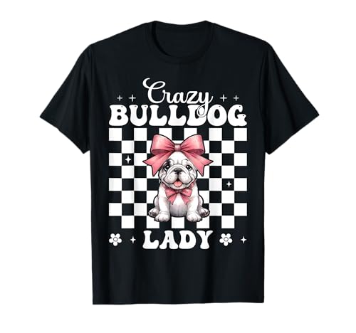 Crazy Bulldog Lady Dog Girl Bulldogge Mama Kokette Bogen T-Shirt Crazy Bulldog Lady Dog Girl Bulldogge Mama Kokette Bogen T-Shirt von Womens Pink Coquette Bow Bulldog Dog Gifts