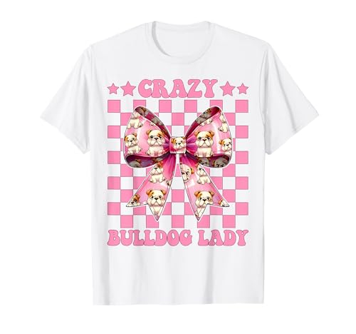 Crazy Bulldog Lady Dog Girl Bulldogge Mama Kokette Bogen T-Shirt Crazy Bulldog Lady Dog Girl Bulldogge Mama Kokette Bogen T-Shirt von Womens Pink Coquette Bow Bulldog Dog Gifts