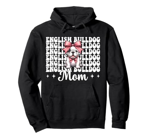 Englische Bulldogge Mama Bulldogge Mama Hund Muttertag Kokette Pullover Hoodie Englische Bulldogge Mama Bulldogge Mama Hund Muttertag Kokette Pullover Hoodie von Womens Pink Coquette Bow Bulldog Dog Gifts