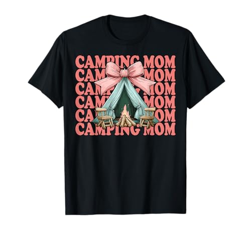 Camping Mama Camping Mama Camper Camp Muttertag Kokette T-Shirt Camping Mama Camping Mama Camper Camp Muttertag Kokette T-Shirt von Womens Pink Coquette Bow Camping Camper Camp Gifts