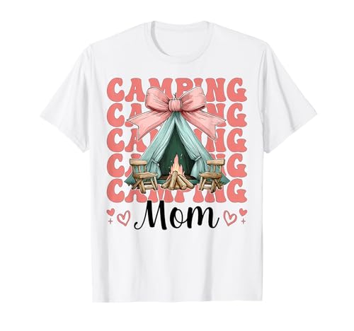 Camping Mama Camping Mama Camper Camp Muttertag Kokette T-Shirt Camping Mama Camping Mama Camper Camp Muttertag Kokette T-Shirt von Womens Pink Coquette Bow Camping Camper Camp Gifts