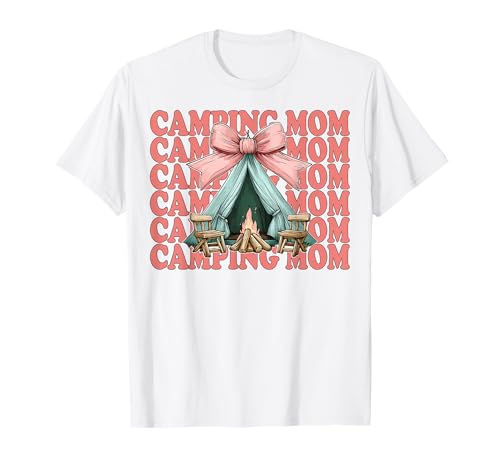 Camping Mama Camping Mama Camper Camp Muttertag Kokette T-Shirt Camping Mama Camping Mama Camper Camp Muttertag Kokette T-Shirt von Womens Pink Coquette Bow Camping Camper Camp Gifts