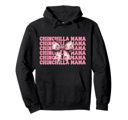 Chinchilla Mama Mama Muttertag Rosa Kokette Schleife Pullover Hoodie Chinchilla Mama Mama Muttertag Rosa Kokette Schleife Pullover Hoodie von Womens Pink Coquette Bow Chinchilla Pet Gifts