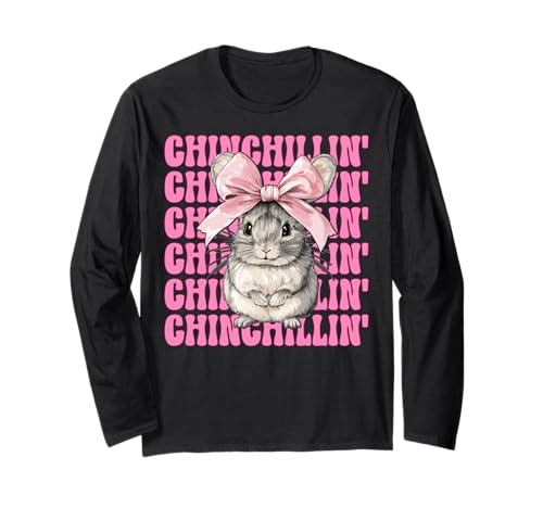 Chinchillin' Lustige Chinchilla Pet Girl Mom Coquette Bow Langarmshirt von Womens Pink Coquette Bow Chinchilla Pet Gifts