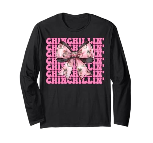 Chinchillin' Lustige Chinchilla Pet Girl Mom Coquette Bow Langarmshirt von Womens Pink Coquette Bow Chinchilla Pet Gifts