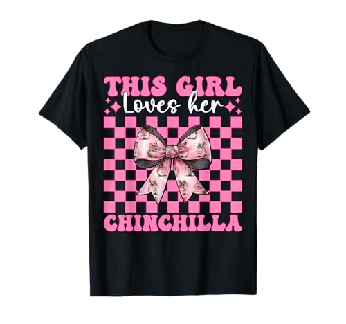 Dieses Mädchen liebt ihren Chinchilla-Pet Pink Coquette Bow T-Shirt von Womens Pink Coquette Bow Chinchilla Pet Gifts