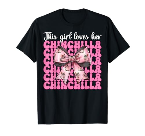 Dieses Mädchen liebt ihren Chinchilla-Pet Pink Coquette Bow T-Shirt von Womens Pink Coquette Bow Chinchilla Pet Gifts