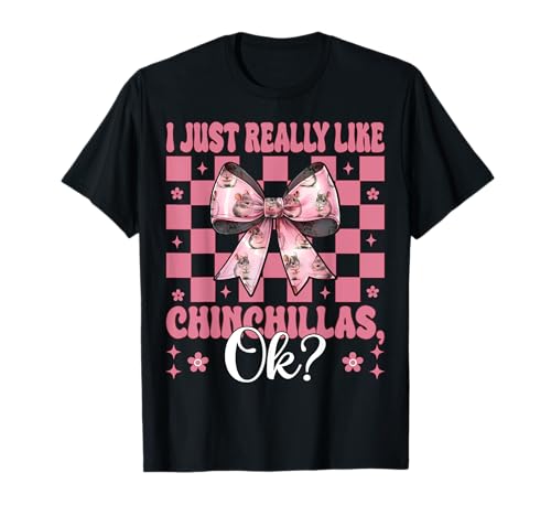 Ich mag Chinchillas Chinchilla Pet Girl Mom einfach sehr T-Shirt von Womens Pink Coquette Bow Chinchilla Pet Gifts