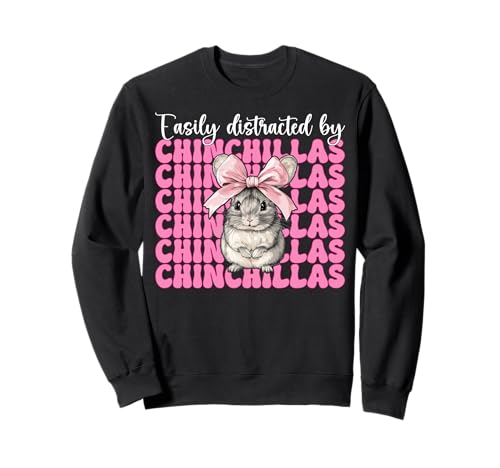 Leicht abgelenkt von Chinchillas Chinchilla Pet Girl Mom Sweatshirt Leicht abgelenkt von Chinchillas Chinchilla Pet Girl Mom Sweatshirt von Womens Pink Coquette Bow Chinchilla Pet Gifts