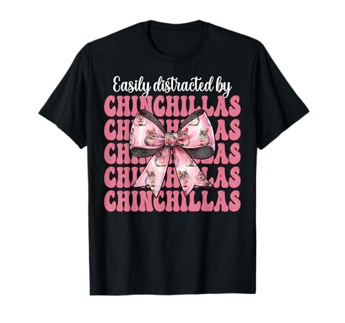 Leicht abgelenkt von Chinchillas Chinchilla Pet Girl Mom T-Shirt von Womens Pink Coquette Bow Chinchilla Pet Gifts