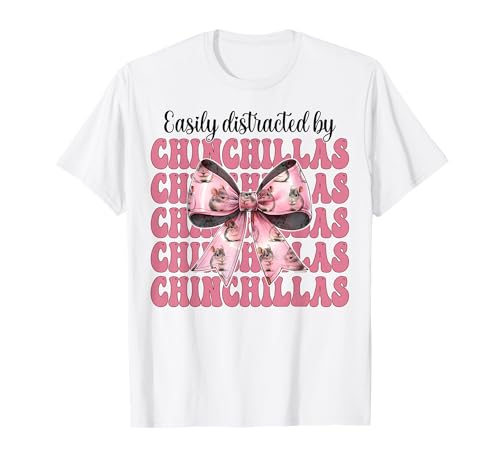 Leicht abgelenkt von Chinchillas Chinchilla Pet Girl Mom T-Shirt von Womens Pink Coquette Bow Chinchilla Pet Gifts