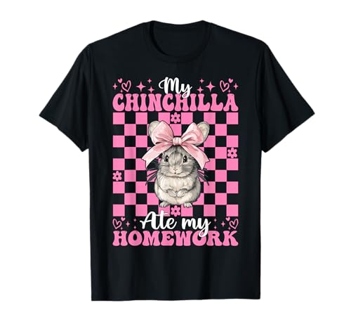 Meine Chinchilla hat Meine Hausaufgaben gegessen Lustiges Haustier Mädchen Mama Kokette T-Shirt von Womens Pink Coquette Bow Chinchilla Pet Gifts
