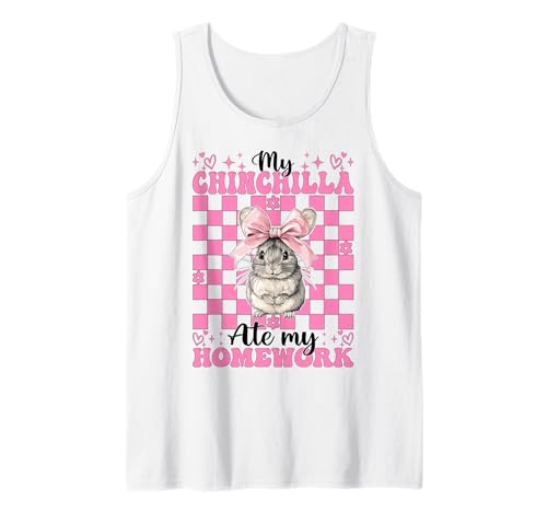 Meine Chinchilla hat Meine Hausaufgaben gegessen Lustiges Haustier Mädchen Mama Kokette Tank Top von Womens Pink Coquette Bow Chinchilla Pet Gifts