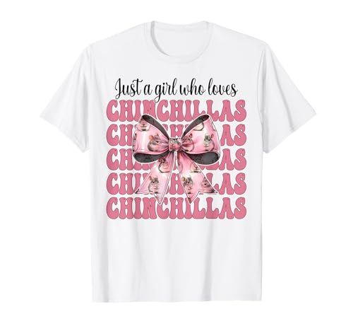 Nur EIN Mädchen, das Chinchillas liebt Chinchilla Pet Coquette T-Shirt von Womens Pink Coquette Bow Chinchilla Pet Gifts