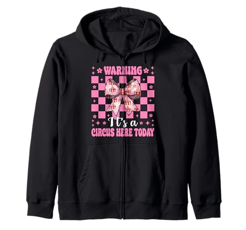 Warnung, Heute ist Hier EIN Zirkus, Karnevalszelt, Mädchen, Mama Kapuzenjacke von Womens Pink Coquette Bow Circus Carnival Gifts