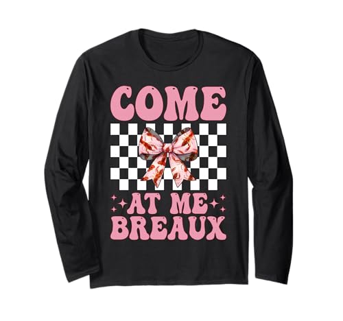 Komm auf Mich Breaux Crayfish Crayfish Girl Mama Coquette Bow Langarmshirt von Womens Pink Coquette Bow Crawfish Crayfish Gifts