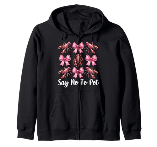 Say No to Pot Crayfish Crayfish Girl Mama Rosa Kokettenschleife Kapuzenjacke Say No to Pot Crayfish Crayfish Girl Mama Rosa Kokettenschleife Kapuzenjacke von Womens Pink Coquette Bow Crawfish Crayfish Gifts