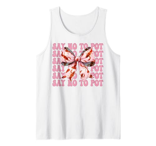 Say No to Pot Crayfish Crayfish Girl Mama Rosa Kokettenschleife Tank Top von Womens Pink Coquette Bow Crawfish Crayfish Gifts