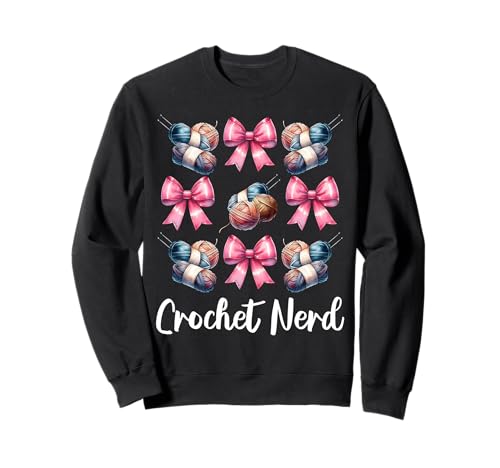 Crochet Nerd Häkeln Häkeln Strickgarn Mädchen Mama Sweatshirt von Womens Pink Coquette Bow Crocheting Crochet Gifts